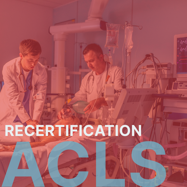2026/01/06 | ADVANCED CARDIOVASCULAR LIFE SUPPORT (ACLS) RECERTIFICATION